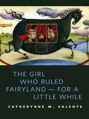 cover image of The Girl Who Ruled Fairyland—For a Little While